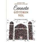 Kur’an’a Göre Müminlerin 15 Özelliği Cennete Götüren Yol