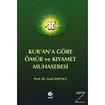 Kurana Göre Ömür ve Kıyamet Muhasebesi - Vasfi Haftacı