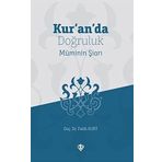 Kur'an'da Doğruluk Müminin Şiarı