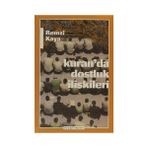 KUR'AN'DA DOSTLUK İLİŞKİLERİ - REMZI KAYA