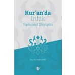 Kur`an`da İnfak Toplumsal Dönüşüm - Türkiye Diyanet Vakfı Yayınları