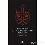 KURANDA KİŞİLİK EĞİTİMİNİN İLKELERİ - AHMET ABAY
