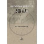 Kur'an'da Saatin Ön Göstergeleri ve Son Saat Mustafa Kayhan