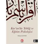 KUR'AN'DA TEBLİĞ VE EĞİTİM PSIKOLOJISI - MEHMET ŞANVER
