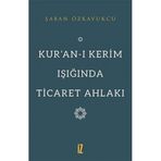 Kuranı Kerim Işığında Ticaret Ahlakı Şaban Özkavukçu