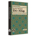 Kuranı Kerimde Ehli Kitap: İtikadi Açıdan Yahudilik ve Hıristiyanlık - Muhammet Altaytaş