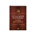 Kuranı Kerime Göre Peygamber Efendimiz ve Tevhid Mücadelesi - İsmail Lütfi Çakan