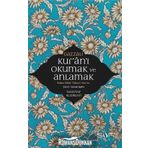 Kur'an'ı Okumak Ve Anlamak - İmam Gazali