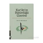 KUR'AN'IN BÜTÜNLÜĞÜ ÜZERİNE - HALIS ALBAYRAK