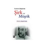 KUR'AN'IN GÖLGESINDE ŞIRK VE MÜŞRIK - SEYYID KUTUP