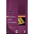 KUR'AN'IN İKNA HUSUSIYETI - MUHAMMED ÇELİK