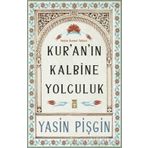 Kur'an'ın Kalbine Yolculuk Yasin Pişgin