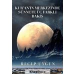 Kur'an'ın Merkezinde Sünnete Üç Farklı Bakış - Recep Uygun