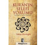 Kur’an’ın Selefi Yorumu: Şevkani'nin Tefsir Yöntemi - Yakup Bıyıkoğlu