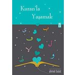 KURAN'LA YAŞAMAK - AHMET BULUT