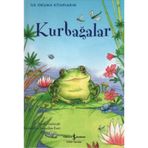 KURBAĞALAR İLK OKUMA KİTAPLARIM - SARAH COURTAULD