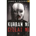 Kurban mı Cellat mı - James Tucker