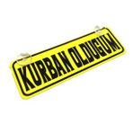 Kurban Oldugum Yazılı Sarı Dekor Plaka Vantuzlu Cam Süsü