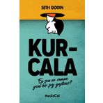 Kurcala - Seth Godin