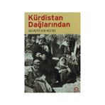 KÜRDİSTAN DAĞLARINDAN - HELMUTH VON MOLTKE