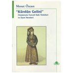"Kürdün Gelini" Notalarıyla Tunceli Halk Türküleri Ve Oyun Havaları - Mesut Özcan