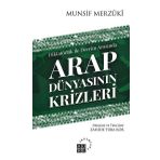 Küre Yayınları Diktatörlük ile Devrim Arasında Arap Dünyasının Krizleri