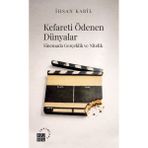 Küre Yayınları Kefareti Ödenen Dünyalar - Sinemada Gerçeklik Ve Nitelik