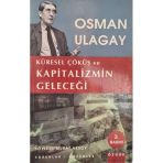 Küresel Çöküş Ve Kapitalizmin Geleceği (İkinci El)