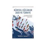 Küresel Eğilimler 2050 ve Türkiye Özgür Önday - Cinius Yayınları