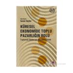 Küresel Ekonomide Toplu Pazarlığın Rolü - Susan Hayter M. Ali Okan Doğan