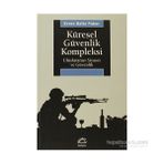KÜRESEL GÜVENLİK KOMPLEKSI ULUSLARARASI SIYASET VE GÜVENLİK - EVREN BALTA PAKER