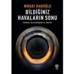 Küresel İklim Değişimi ve Türkiye - Miktad Kadıoğlu