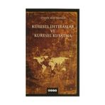 Küresel Kuşatma ve Küresel İhtiraslar - Atasoy Müftüoğlu
