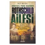 Küresel Para Baronu Rothschild Ailesi - Ali Kuzu