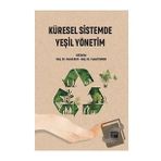 Küresel Sistemde Yeşil Yönetim - Faruk Dayı Yusuf Esmer
