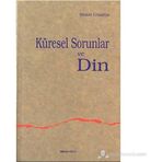 KÜRESEL SORUNLAR VE DIN - ŞİNASİ GÜNDÜZ
