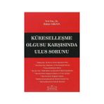 KÜRESELLEŞME OLGUSU KARŞISINDA ULUS SORUNU - RUKIYE AKKAYA