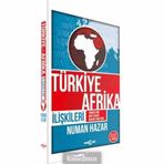 KÜRESELLEŞME SÜRECİNDE AFRIKA VE TÜRKİYE - AFRIKA İLİŞKİLERİ - NUMAN HAZAR