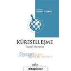 KÜRESELLEŞME TEMEL METINLER - EKONOMI, SIYASET, KIMLIK, KÜLTÜR, MEDENIYET - KUDRET BÜLBÜL