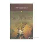 KÜRESELLEŞMEYE KARŞI DURUŞUMUZ - M. BEŞİR ERYARSOY
