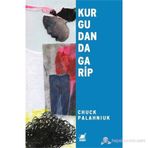 KURGUDAN DA GARIP - CHUCK PALAHNIUK