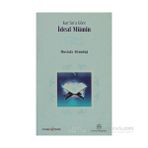 KUR'ÂN'A GÖRE İDEAL MÜMİN - MUSTAFA ALTUNDAĞ