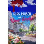 Kurs, Rausch und Wiener Schnitzel: Julia Kogler ermittelt Band 15