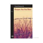 KURŞUN ATA ATA BITER - TARIK DURSUN KAKINÇ