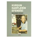 KURŞUN HARFLERIN EFENDISI - İSKENDER ÖZSOY