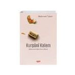 Kurşuni Kalem - Mehmet Toker