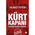 Kürt Kapanı; Şam'dan Iİmralı'ya Ocalan - Murat Yetkin