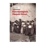 KÜRT KİMLİĞİNİN OLUŞUM SÜRECİ - NACI KUTLAY