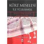 KÜRT MESELESI İLE YÜZLEŞMEK SINIRLAR ZORLANIRKEN KAPILARI AÇMAK - OSMAN GÜZELGÖZ