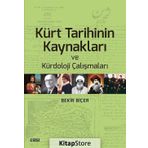 Kürt Tarihinin Kaynakları ve Kürdoloji Çalışmaları - Bekir Biçer
